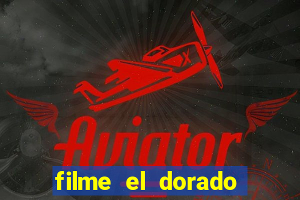 filme el dorado (1966 dublado download)